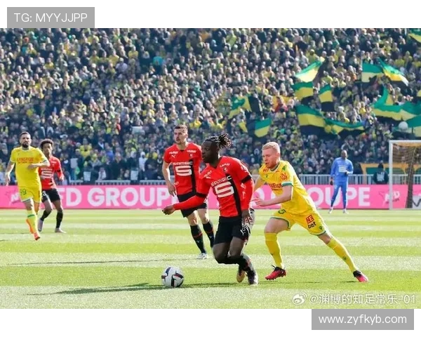 南特俱乐部再创佳绩全队士气高涨年轻球员闪耀法甲赛场